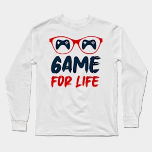 Game For Life T-Shirt Long Sleeve T-Shirt